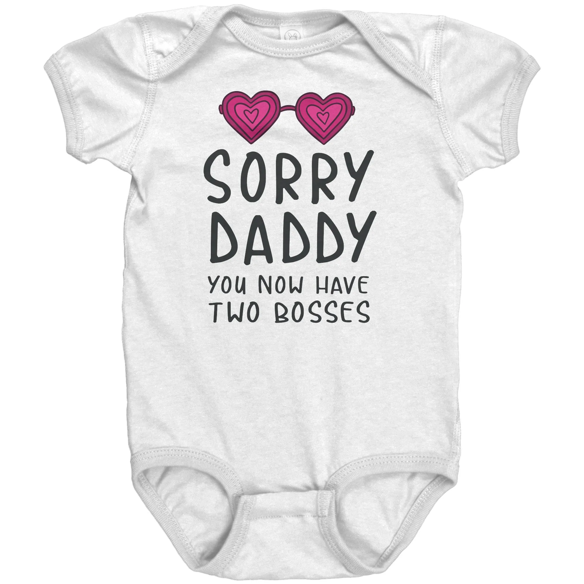 Daddy Have Two Bosses- Infant Bodysuits