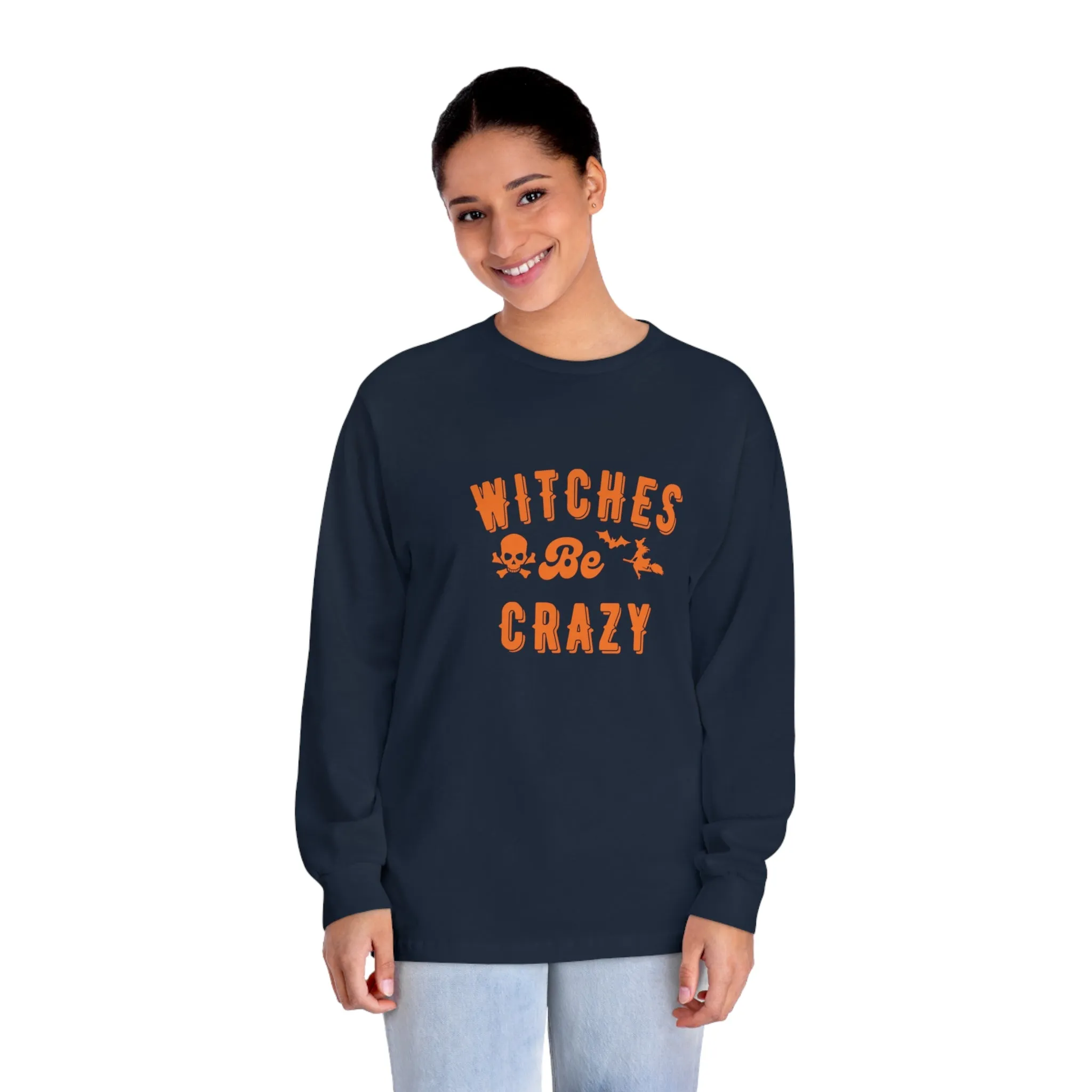 Unisex | Witches Be Crazy | Classic Long Sleeve T-Shirt