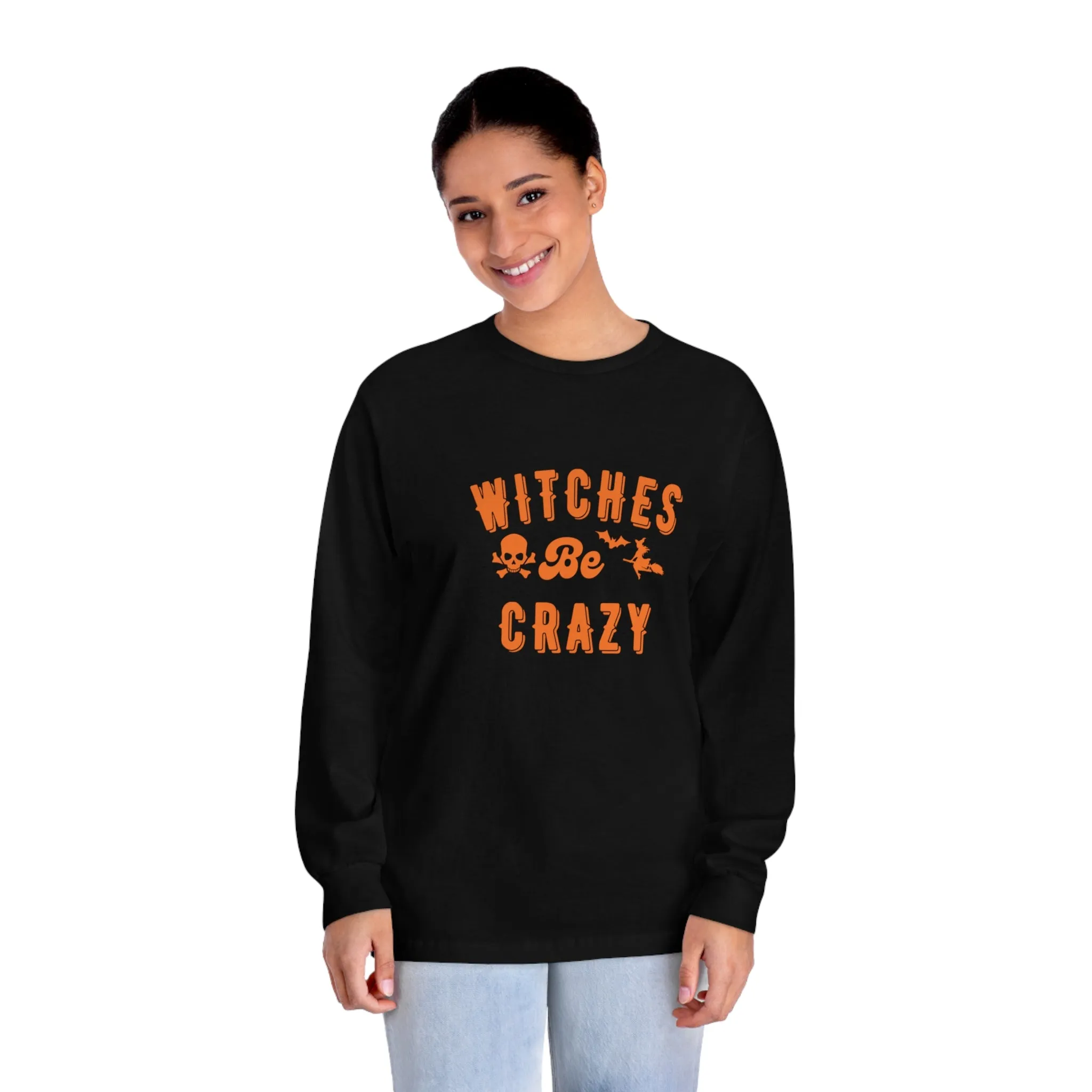 Unisex | Witches Be Crazy | Classic Long Sleeve T-Shirt